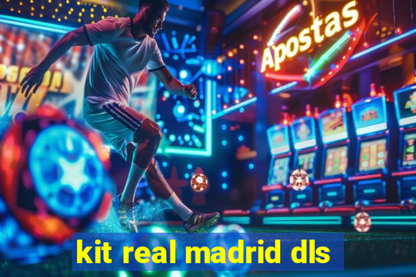 kit real madrid dls